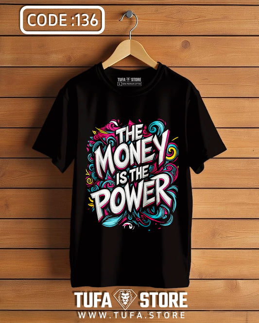 The Money Is The Power Graffiti T-Shirt
